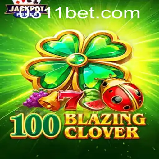 Desvendando o Fascinante Jogo 100BlazingClover Disponível na 311BET.com