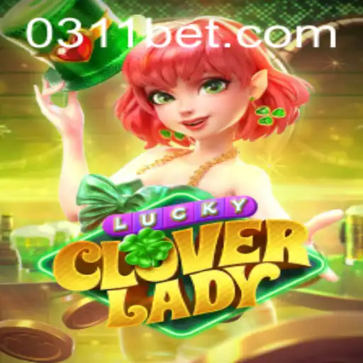Descubra LuckyCloverLady: O Jogo de Azar que Conquista o 311BET.com