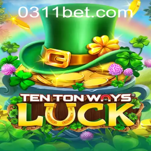 Descubra o Fascinante Mundo de TenTonWaysLuck com 311BET.com